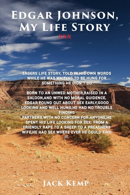 Edgar Johnson: My Life Story 1088106153 Book Cover