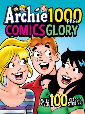 Archie 1000 Page Comics Glory 1645769097 Book Cover