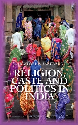 Religion Caste and Politics in India 0199327513 Book Cover