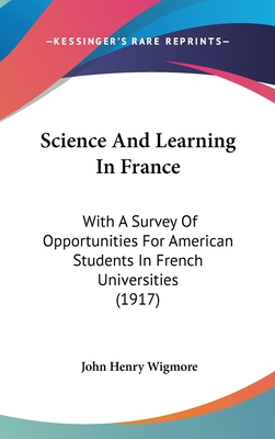 Science And Learning In France: With A Survey O... 1437280005 Book Cover