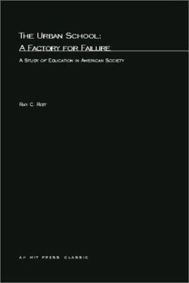 The Urban School: A Factory for Failure 0262680300 Book Cover