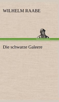 Die Schwarze Galeere [German] 3847259482 Book Cover