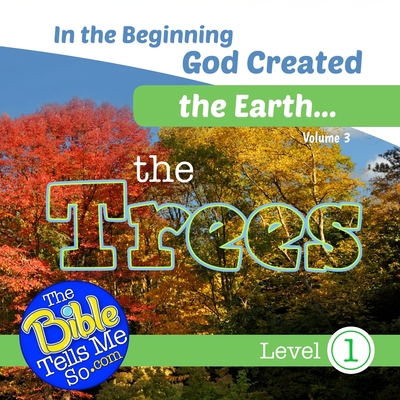 In the Beginning God Created the Earth - the Trees 1948940256 Book Cover