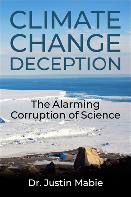 Climate Change Deception: The Alarming Corrupti... 1510786422 Book Cover