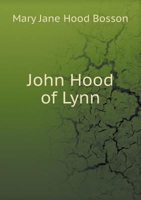 John Hood of Lynn 5518830068 Book Cover