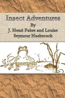 Insect Adventures By 1500196452 Book Cover