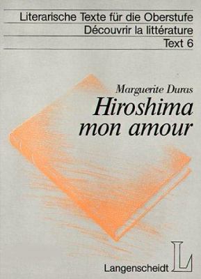 Hiroshima mon amour. Texte integral. (Lernmater... [German] 346845581X Book Cover