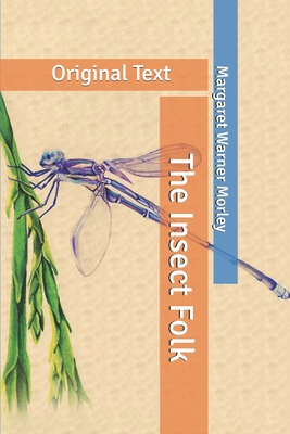 The Insect Folk: Original Text B085K7NZFJ Book Cover