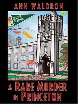 A Rare Murder in Princeton [Large Print] 1597223085 Book Cover