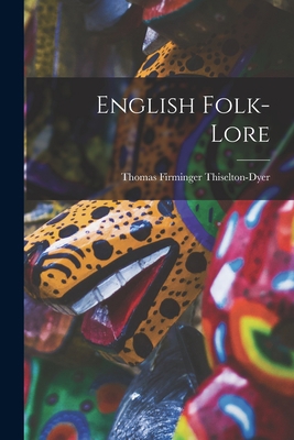 English Folk-lore 1015989802 Book Cover