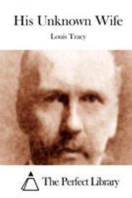 His Unknown Wife 1512153729 Book Cover