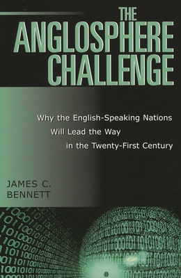 Anglosphere Challenge: Why the English-Speaking... 0742533336 Book Cover
