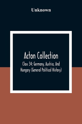 Acton Collection: Class 34; Germany, Austria, A... 9354308732 Book Cover