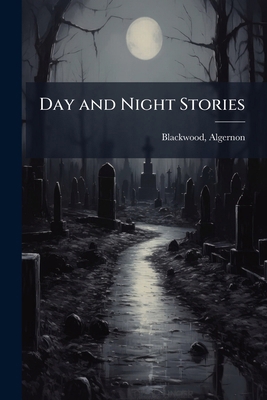 Day and Night Stories B0FJV3VFXH Book Cover
