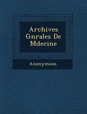 Archives G N Rales de M Decine [French] 1249763800 Book Cover
