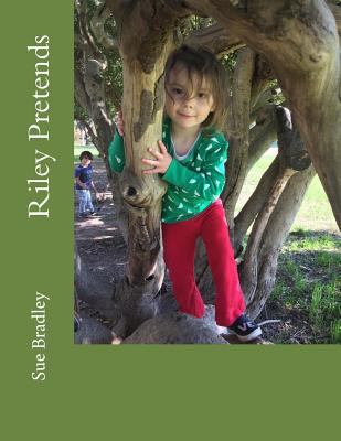 Riley Pretends 1983515825 Book Cover