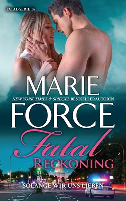 Fatal Reckoning - Solange wir uns lieben [German] 1952793343 Book Cover