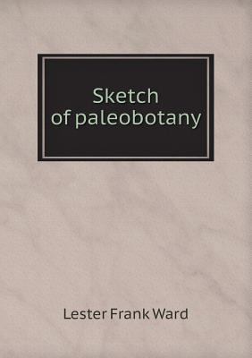 Sketch of paleobotany 5518479212 Book Cover