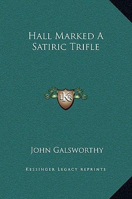 Hall Marked a Satiric Trifle 1169164102 Book Cover