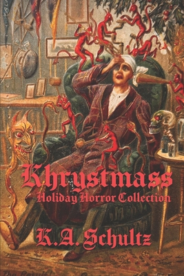 Khrystmass: Holiday Horror Collection B0DC6JT5JQ Book Cover
