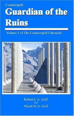 Counterspell: Guardian of the Ruins (Counterspe... 0976155907 Book Cover