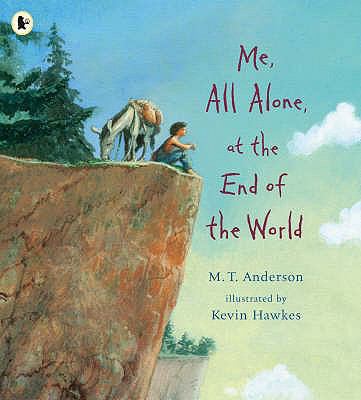 Me, All Alone, at the End of the World. M.T. An... 1406304824 Book Cover