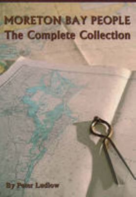 Moreton Bay People: The Complete Collection 1925236285 Book Cover