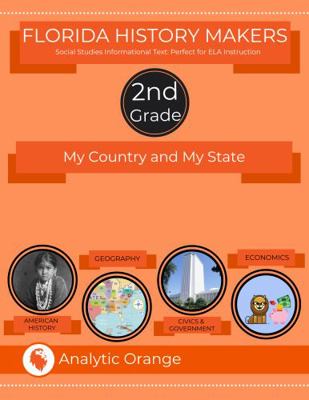 Florida History Makers: My Country and My State: Student Edition : Second Grade