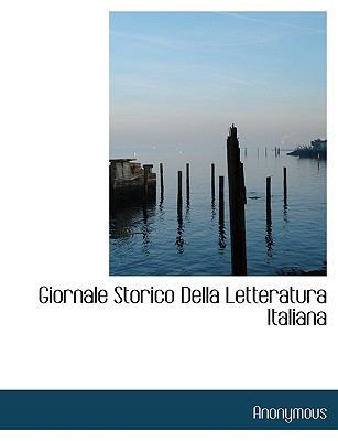 Giornale Storico Della Letteratura Italiana [Italian] [Large Print] 1115531514 Book Cover