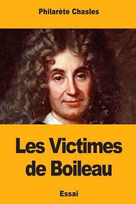 Les Victimes de Boileau [French] 1985078600 Book Cover