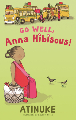 Go Well, Anna Hibiscus! B0GN2CN3CW Book Cover