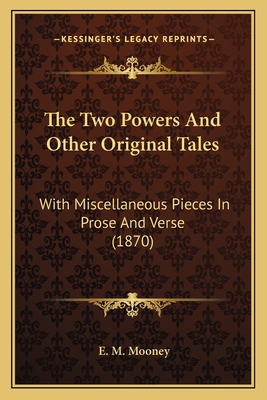 The Two Powers And Other Original Tales: With M... 1165669587 Book Cover