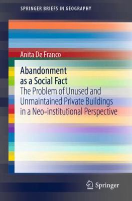 Abandonment as a Social Fact: The Problem of Un... Book Cover