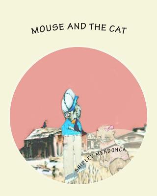 Mouse and The Cat 1508668787 Book Cover