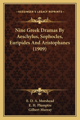 Nine Greek Dramas By Aeschylus, Sophocles, Euri... 1167020685 Book Cover