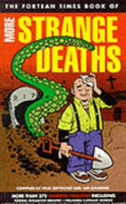 "Fortean Times": More Strange Deaths 1902212029 Book Cover