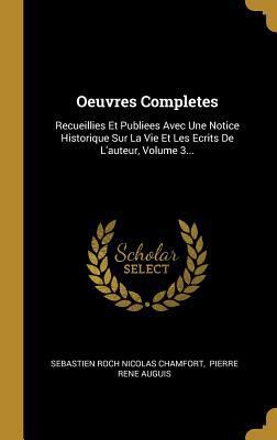 Oeuvres Completes: Recueillies Et Publiees Avec... [French] 0341210323 Book Cover