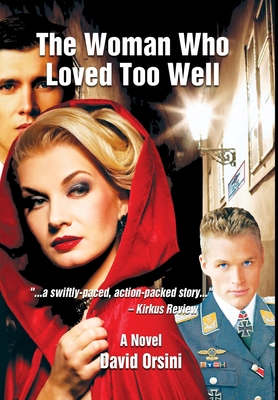 The Woman Who Loved Too Well 1943691215 Book Cover