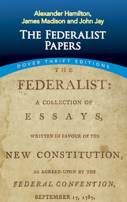 The Federalist Papers 0486496368 Book Cover