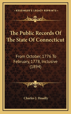 The Public Records of the State of Connecticut:... 1165244357 Book Cover