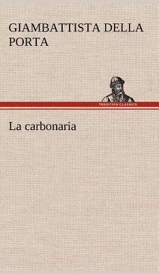 La carbonaria [German] 3849123359 Book Cover