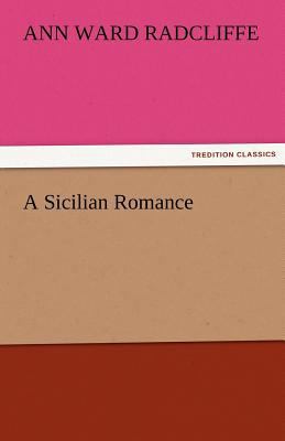 A Sicilian Romance 3842429886 Book Cover