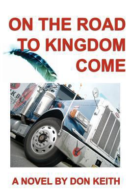 On the Road to Kingdom Come 1481840339 Book Cover