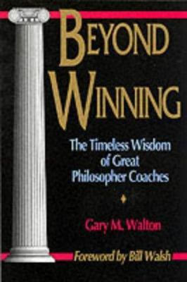 Beyond Winning: The Timeless Wisdom of Great Ph... 0880114533 Book Cover