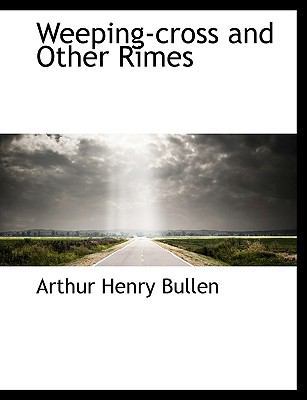 Weeping-Cross and Other Rimes [Large Print] 1116886324 Book Cover
