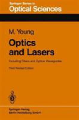 Optics and Lasers: Including Fibers and Optical... 3540161279 Book Cover