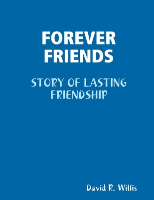 Forever Friends 1387801643 Book Cover