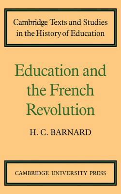 Education and the French Revolution 0521108888 Book Cover