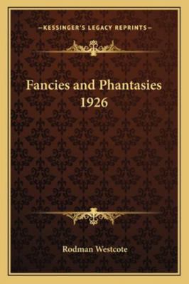 Fancies and Phantasies 1926 1162735678 Book Cover