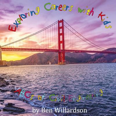 Exploring Careers with Kids: ABCs of Civil Engi... 1532873247 Book Cover